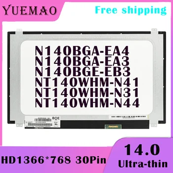 14.0 Tenký Notebook, LCD Displej N140BGE-EB3 NT140WHM-N41 NT140WHM-N31 NT140WHM-N44 N140BGA-EA4 N140BGA-EA3 30 Pin Displej Matrix Nové