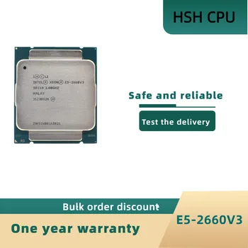 Intel Xeon CPU E5-2660V3 SR1XR pre X99 DDR4 RAM 2.60 GHz 10-Jadrá 25M LGA2011-3 E5-2660 V3 procesor E5 2660V3 E5 2660 V3